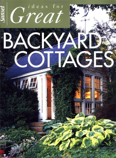 book backyard cottages - Ideas for Great Backyard Cottages