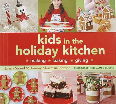 kids holiday kitchen book - Getting Creative with Kids for the Holidays