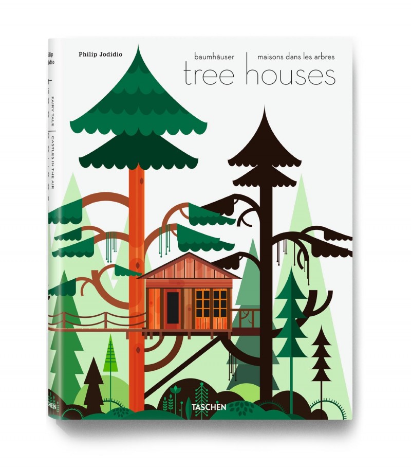 treehouse book taschen1 800x910 - Tree Houses. Fairy Tale Castles in the Air.